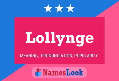 Lollynge Name Poster