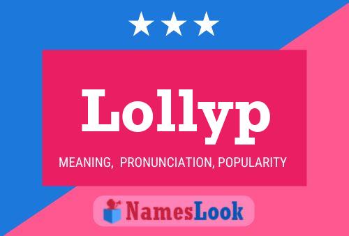 Lollyp Name Poster