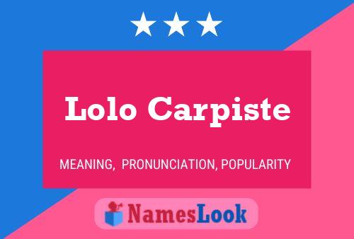 Lolo Carpiste Name Poster