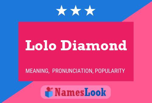 Lolo Diamond Name Poster