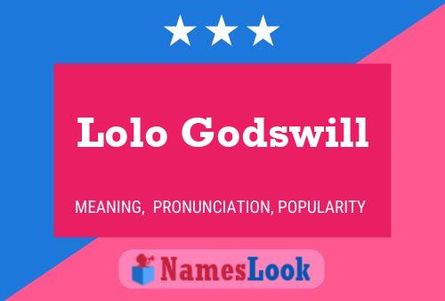 Lolo Godswill Name Poster