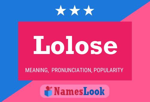 Lolose Name Poster