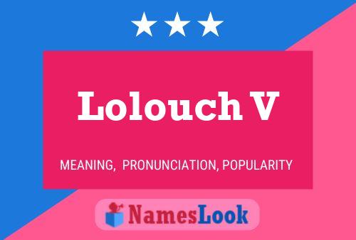 Lolouch V Name Poster