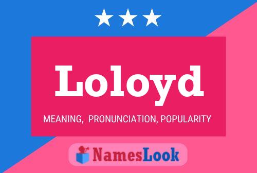 Loloyd Name Poster