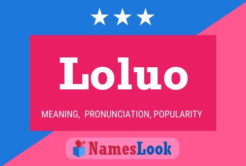 Loluo Name Poster