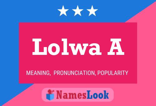 Lolwa A Name Poster