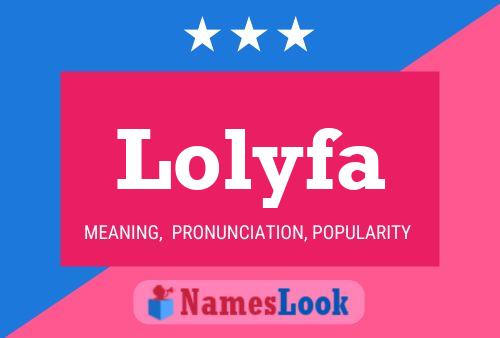 Lolyfa Name Poster