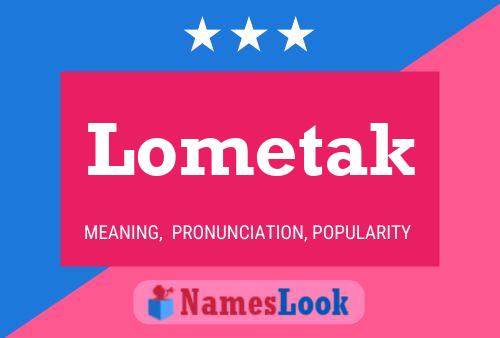 Lometak Name Poster