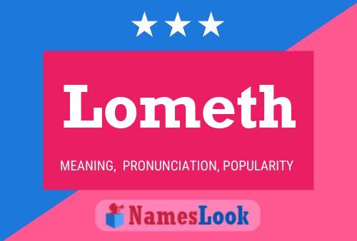 Lometh Name Poster