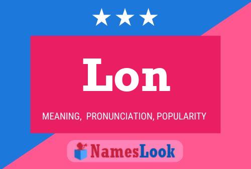 Lon Name Poster