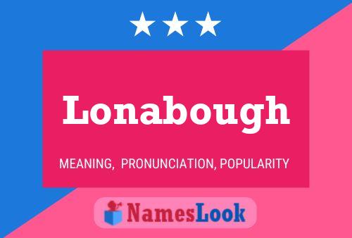 Lonabough Name Poster