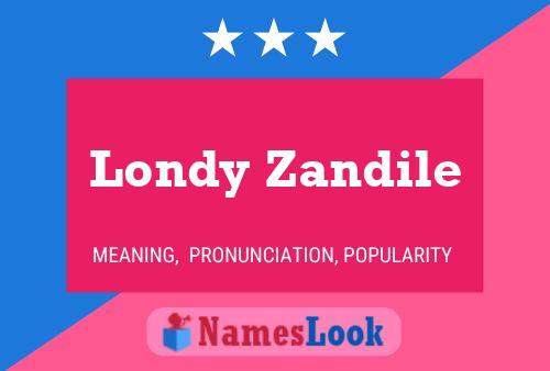 Londy Zandile Name Poster