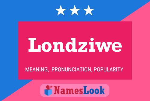 Londziwe Name Poster