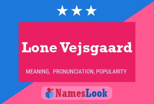 Lone Vejsgaard Name Poster