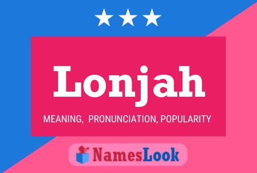 Lonjah Name Poster