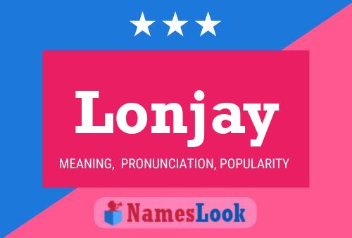 Lonjay Name Poster