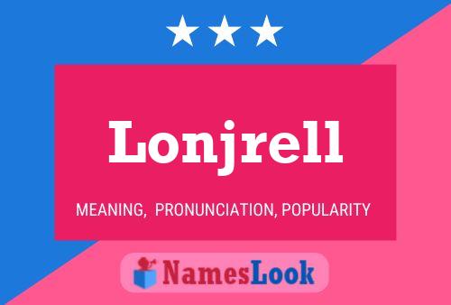 Lonjrell Name Poster