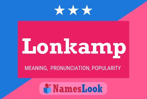 Lonkamp Name Poster