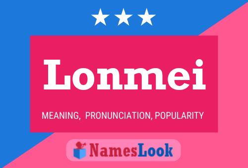 Lonmei Name Poster