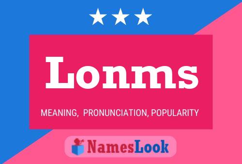 Lonms Name Poster