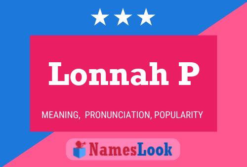 Lonnah P Name Poster