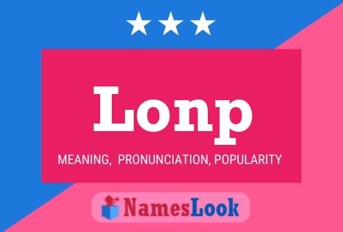 Lonp Name Poster