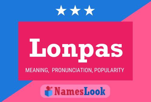 Lonpas Name Poster