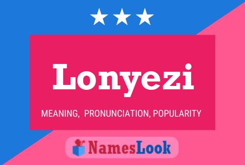 Lonyezi Name Poster