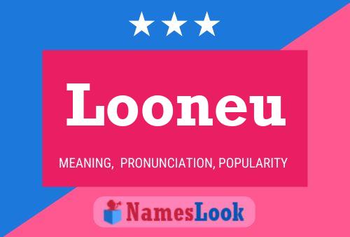 Looneu Name Poster