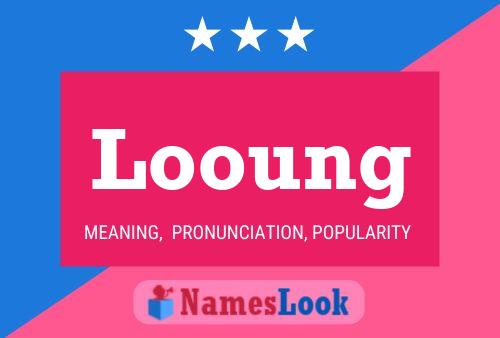 Looung Name Poster