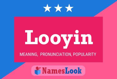 Looyin Name Poster