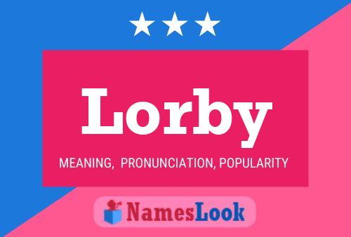 Lorby Name Poster