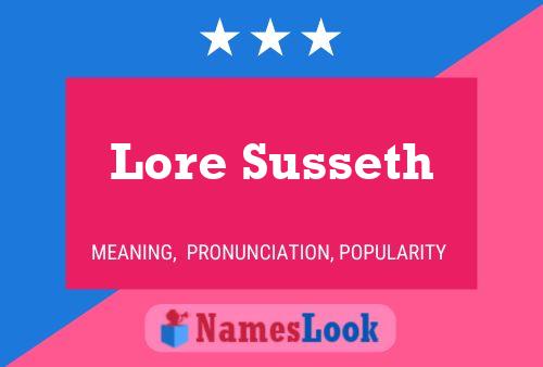 Lore Susseth Name Poster