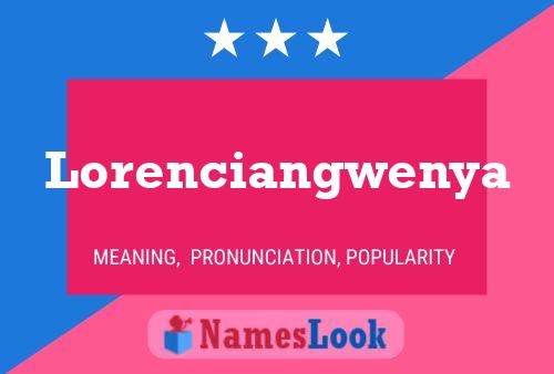 Lorenciangwenya Name Poster