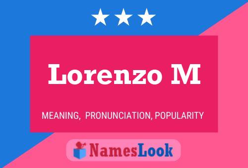 Lorenzo M Name Poster