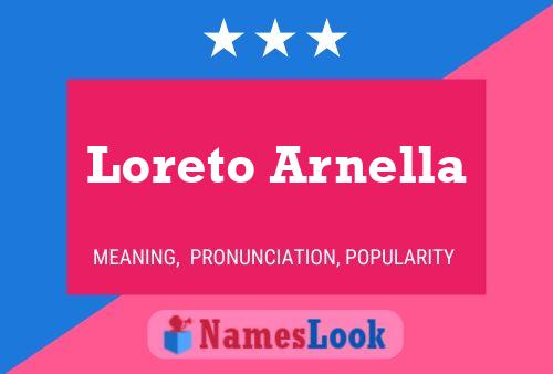 Loreto Arnella Name Poster