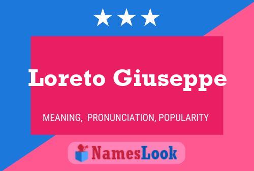 Loreto Giuseppe Name Poster