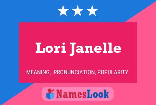 Lori Janelle Name Poster