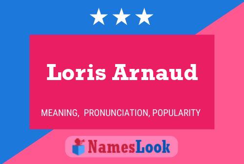 Loris Arnaud Name Poster