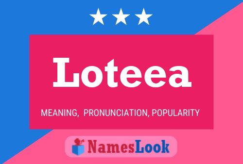 Loteea Name Poster