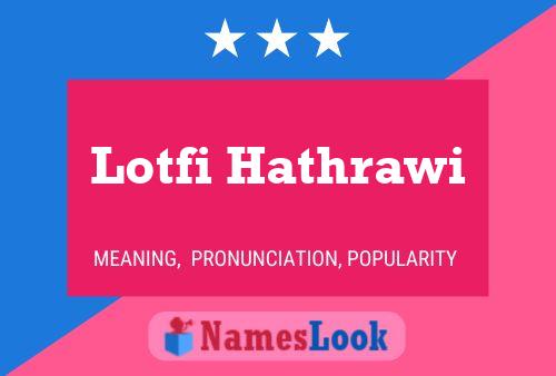 Lotfi Hathrawi Name Poster