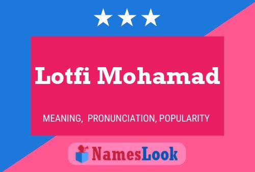 Lotfi Mohamad Name Poster