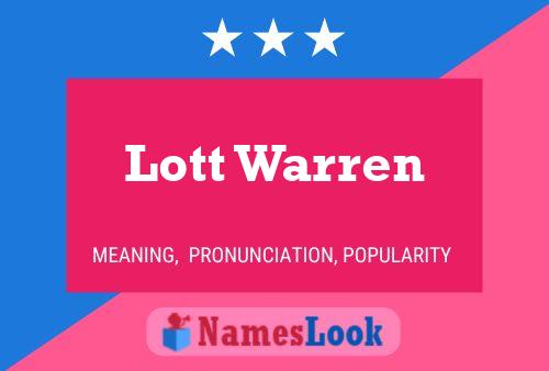 Lott Warren Name Poster