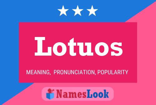 Lotuos Name Poster