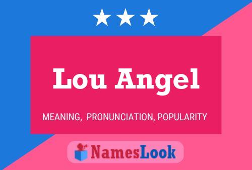 Lou Angel Name Poster