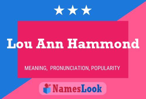 Lou Ann Hammond Name Poster