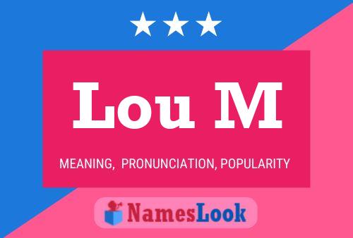 Lou M Name Poster