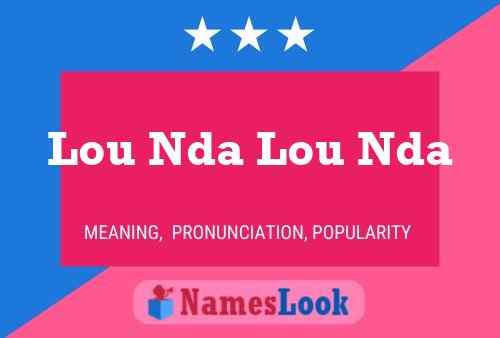 Lou Nda Lou Nda Name Poster