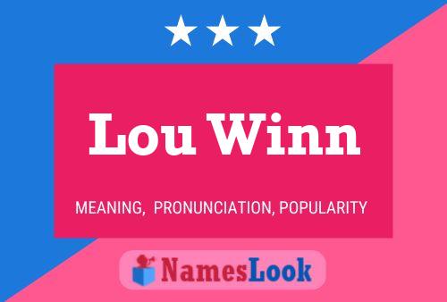 Lou Winn Name Poster