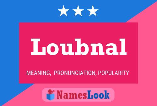 Loubnal Name Poster